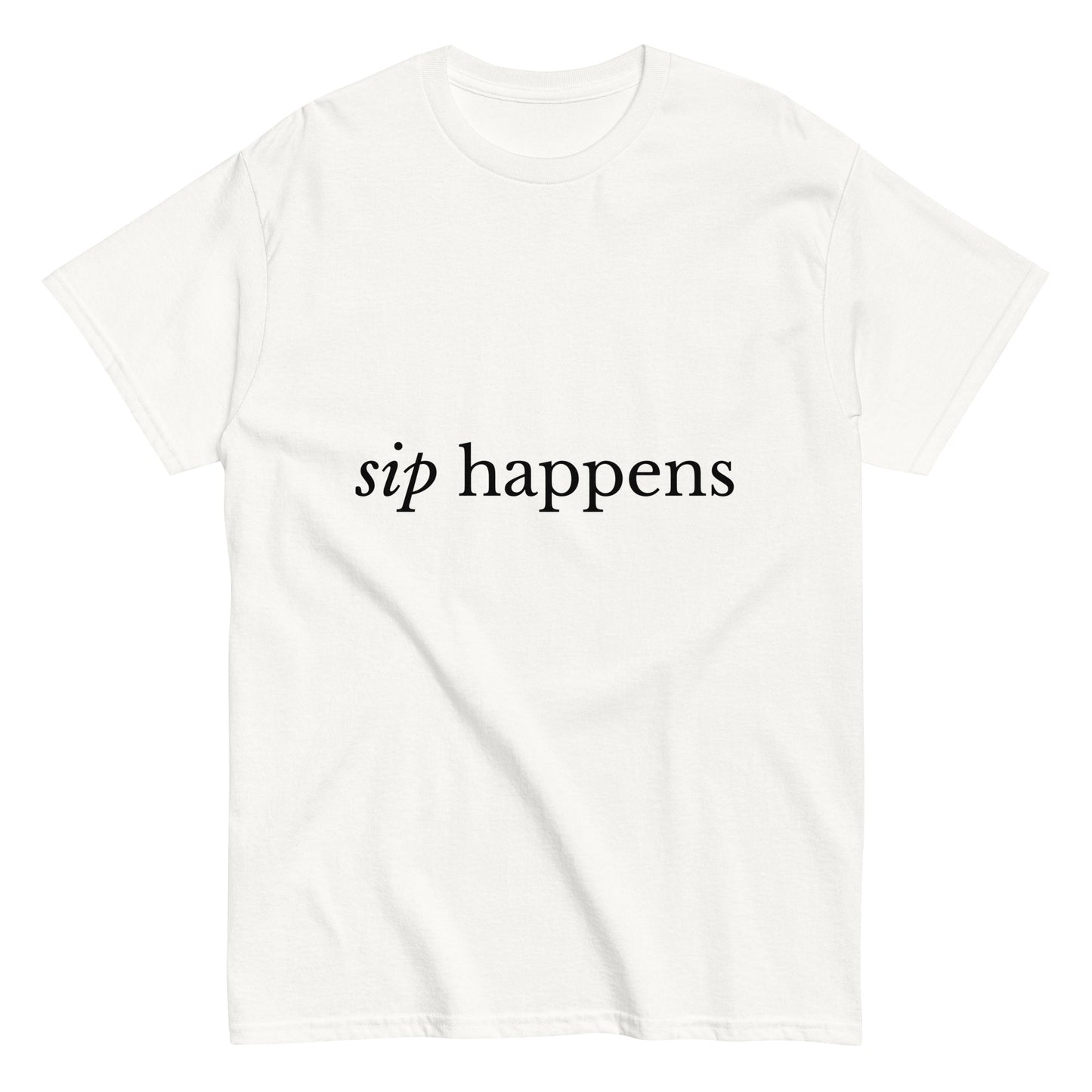 Tee "Sip Happens"