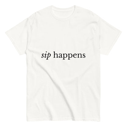 Tee "Sip Happens"